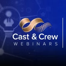 Cast & Crew Webinar